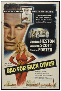 Bad for Each Other 1953 - Charlton Heston - Vintage Classic Movie Poster