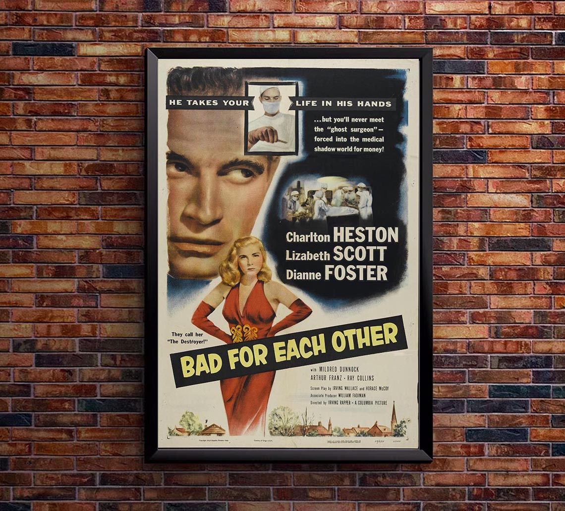 Bad for Each Other 1953 - Charlton Heston - Vintage Classic Movie Poster