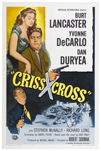 Criss Cross 1949 - Burt Lancaster - US - Classic Movie Poster