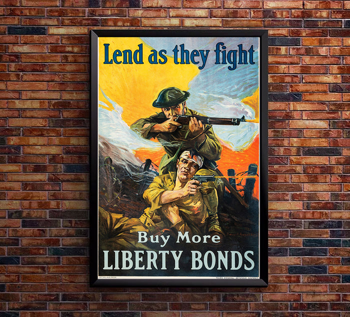 Lend as They Fight - Buy Liberty Bonds - WW1 Poster