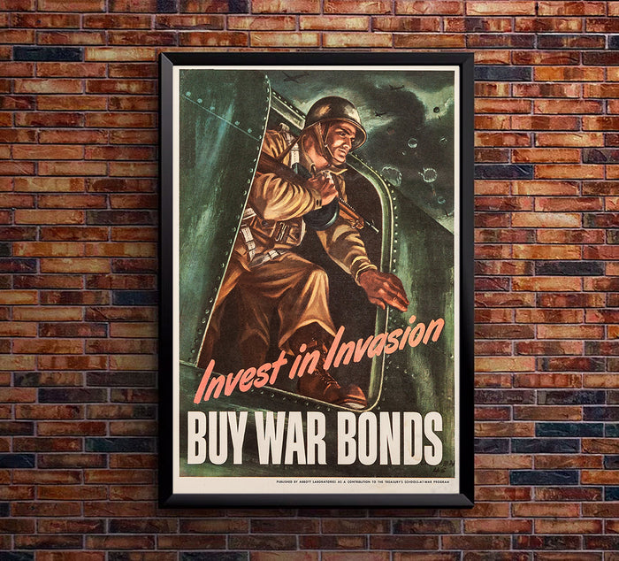 Invest in Invasion - Buy War Bonds -  WW2 Poster