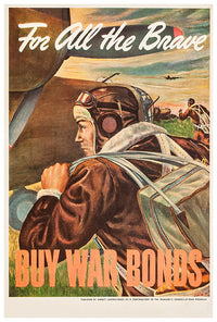 For All the Brave - Buy War Bonds - WW2 Poster