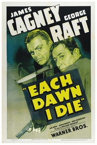 Each Dawn I Die 1939 - James Cagney - US - Classic Movie Poster