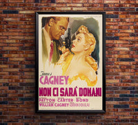 Kiss Tomorrow Goodbye 1950 - James Cagney - Italy - Classic Movie Poster