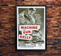 Machine Gun Kelly 1958 - Charles Bronson - US (2) - Classic Movie Poster