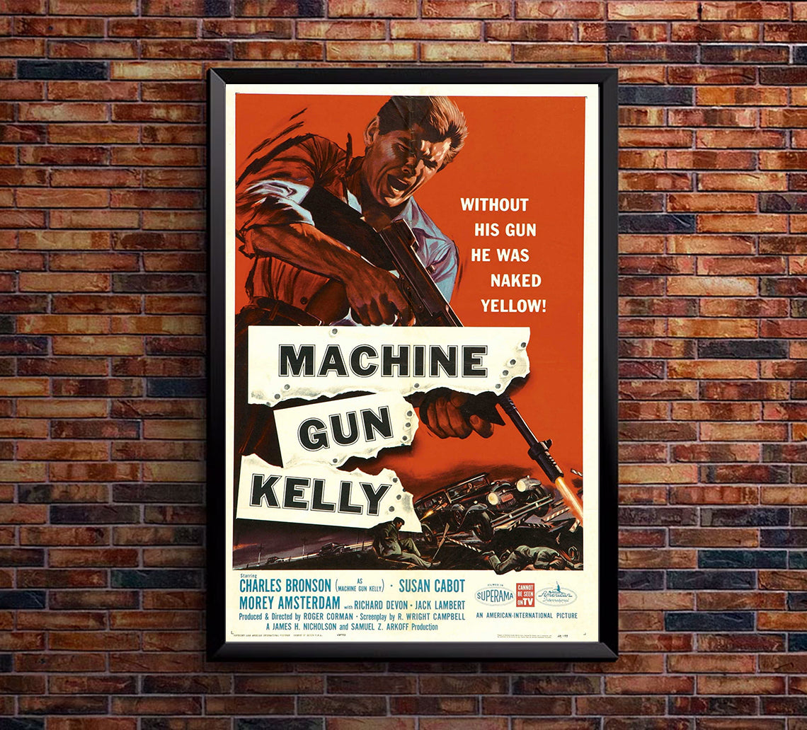 Machine Gun Kelly 1958 - Charles Bronson - US - Classic Movie Poster