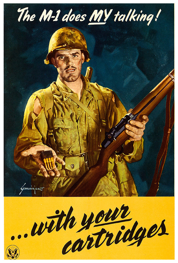 My M1 Does My Talking - WW2 Poster