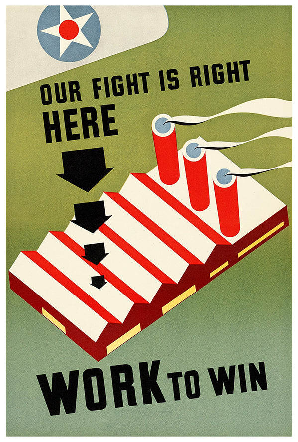 Our Fight is Here -Army Air Corps - WW2 Poster