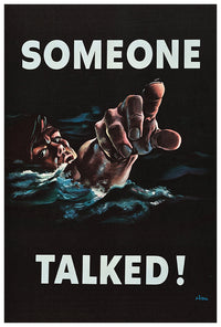 Someone Talked - WW2 Propoganda Poster