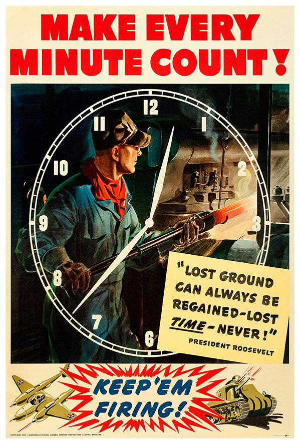 Make Every Minute Count - WW2 Poster