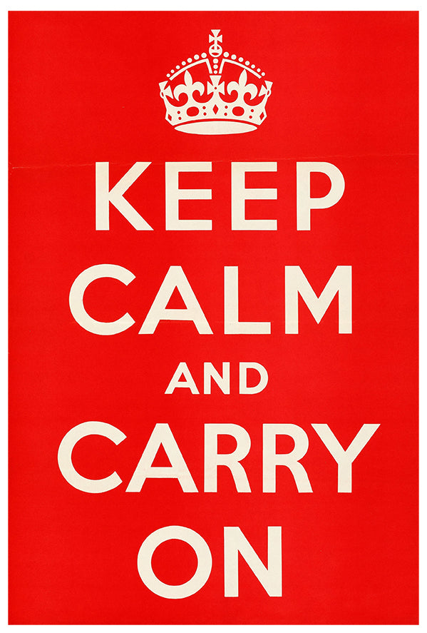 Keep Calm and Carry On -England - WW2 Poster