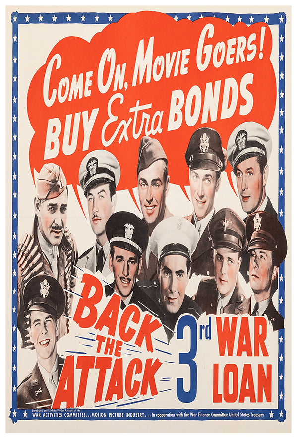 Back the Attack - War Bonds - Reagan - Gable - WW2 Poster