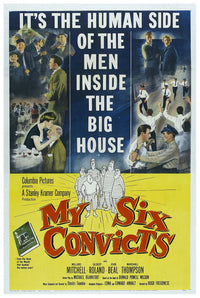My Six Convicts 1952 - Charles Bronson - US - Classic Movie Poster