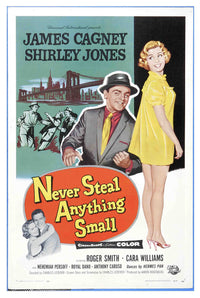 Never Steal Anything Small 1959 - James Cagney - US 2 - Classic Movie Poster