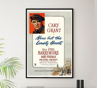 None But the Lonely Heart 1944 - Cary Grant - US - Classic Movie Poster