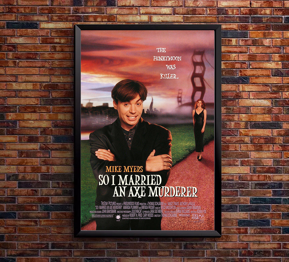So I Married an Axe Murderer 1993 - Classic Movie Poster