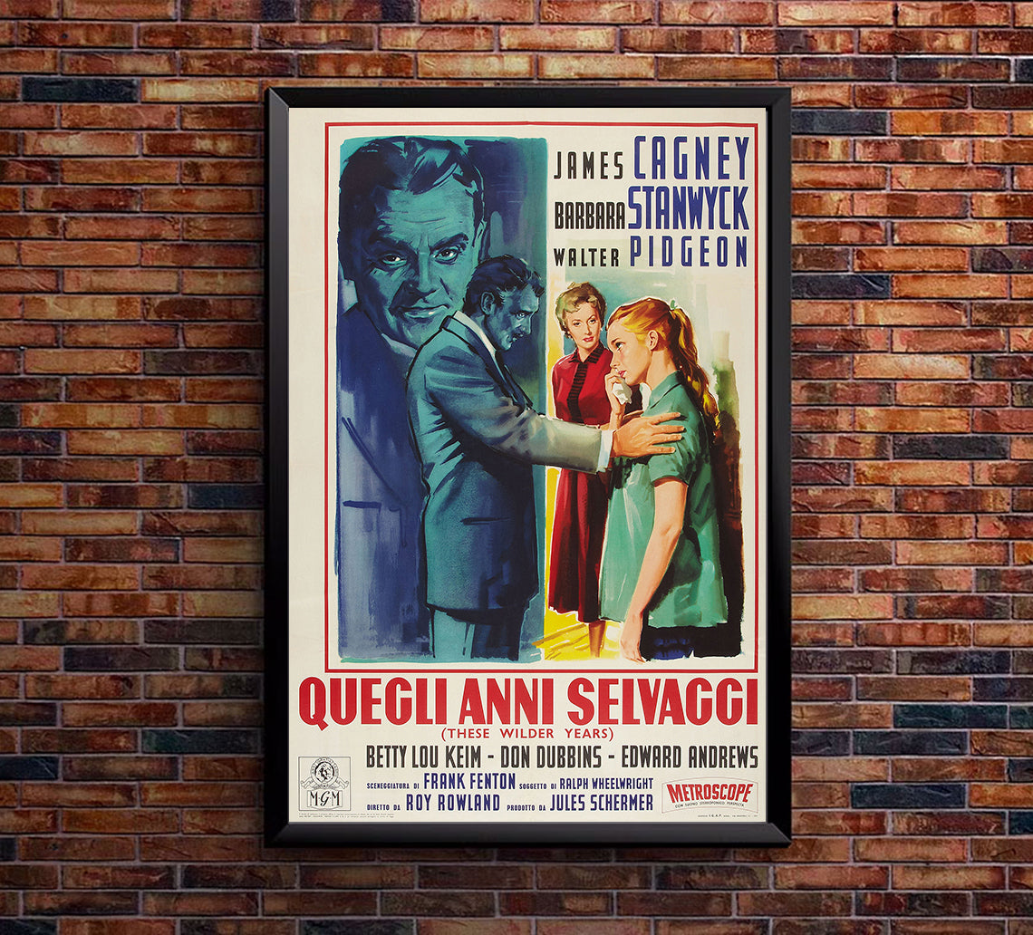 These Wilder Years 1956 - James Cagney - Italy - Classic Movie Poster