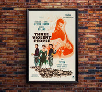 Three Violent People 1956 - Charlton Heston - Vintage Classic Movie Poster