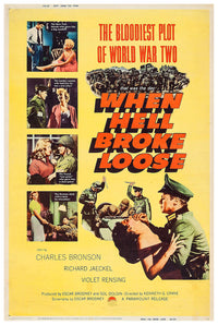 When Hell Broke Loose 1958 - Charles Bronson - US - Classic Movie Poster