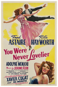 You Were Never Lovelier 1942 - US - Classic Movie Poster