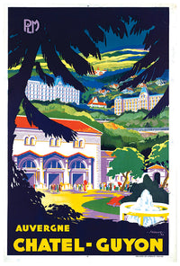 France - Auvergne - Chatel Guyon - Vintage Travel Poster