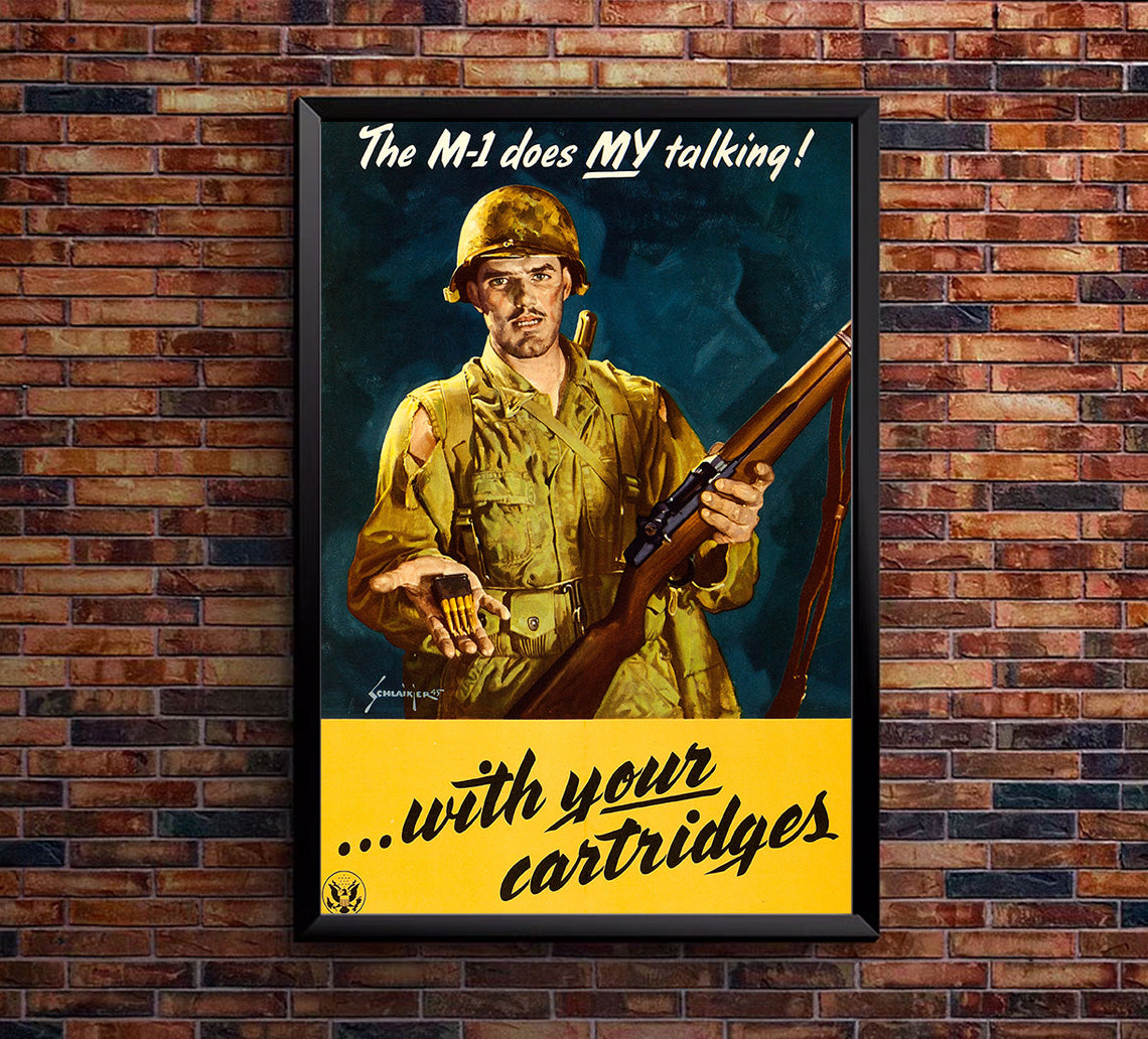 My M1 Does My Talking - WW2 Poster