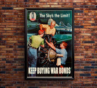 The Sky's the Limit - War Bonds - WW2 Poster