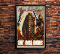 Bond Build Ships - WW2 Poster