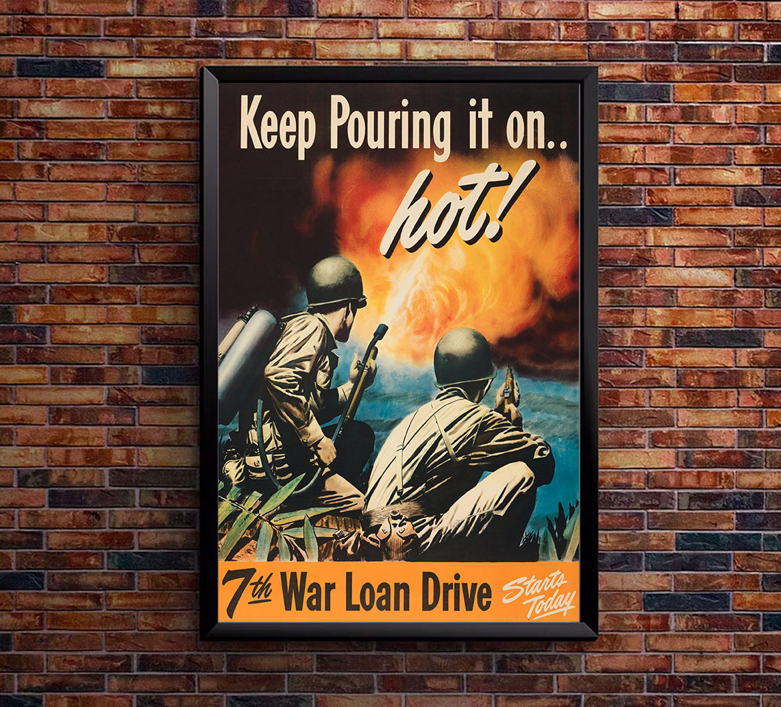 Keep Pouring It On - 7th War Loan - WW2 Poster