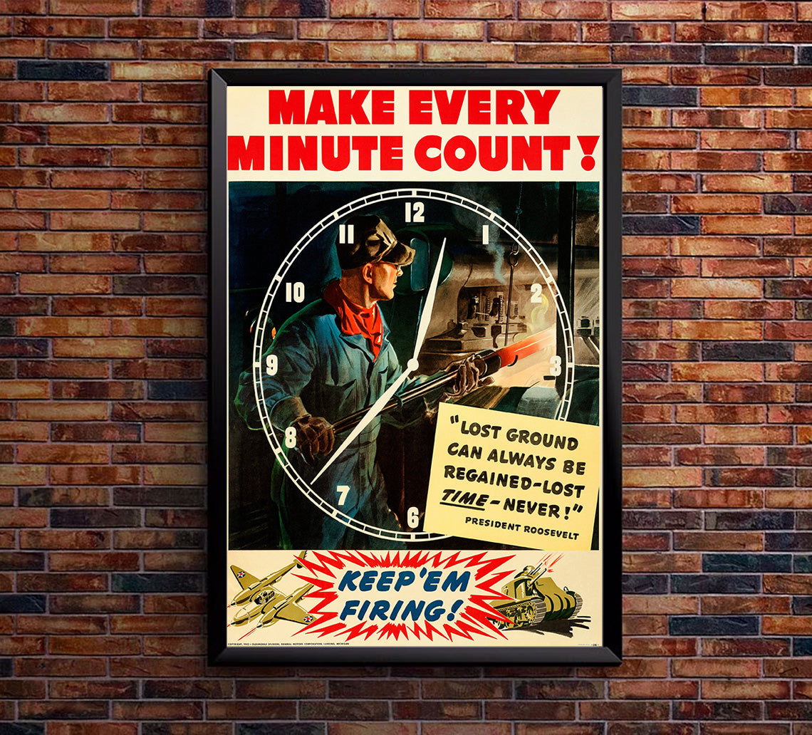 Make Every Minute Count - WW2 Poster