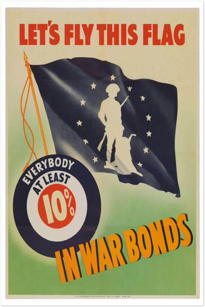 Let's Fly this Flag - War Bonds - World War 2 Poster - WW2 Vintage Poster