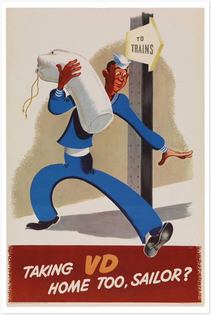 Taking VD Home Too Sailor? - World War 2 Poster - WW2 Vintage Poster