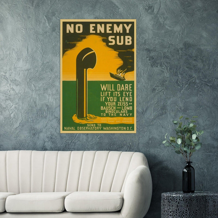 No Enemy Sub - World War 2 Era Poster - WW2 Vintage Poster