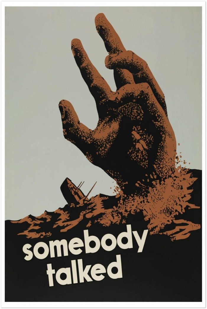 Somebody Talked - World War 2 Poster - WW2 Vintage War Posters