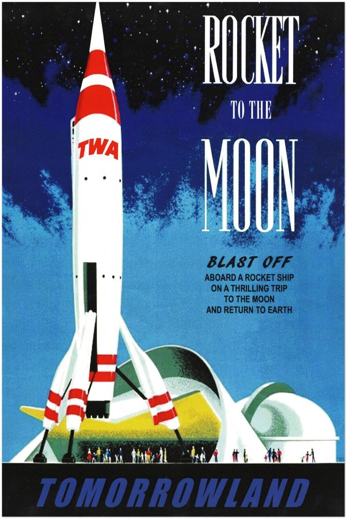 Disney Attraction Poster -  Rocket to the Moon - Disneyland Vintage Poster