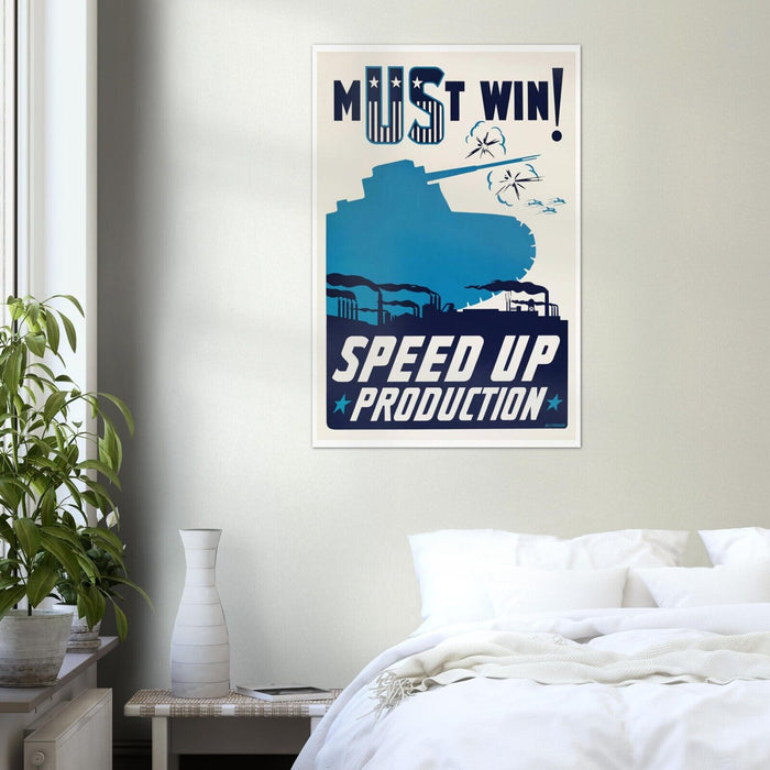 Speed Up Production - World War 2 Poster - WW2 Vintage War Posters