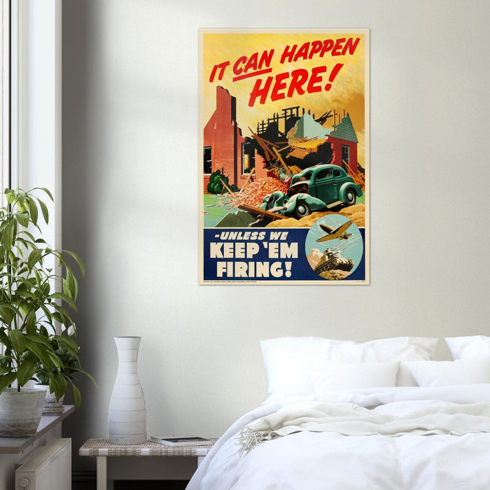 It Can Happen Here - World War 2 Poster - WW2 Vintage Poster