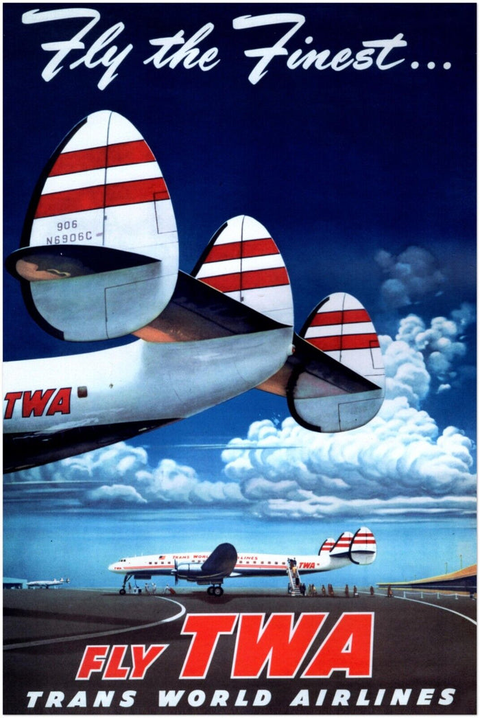 Fly TWA - Fly the Finest - Vintage Airline Travel Poster Travel Posters