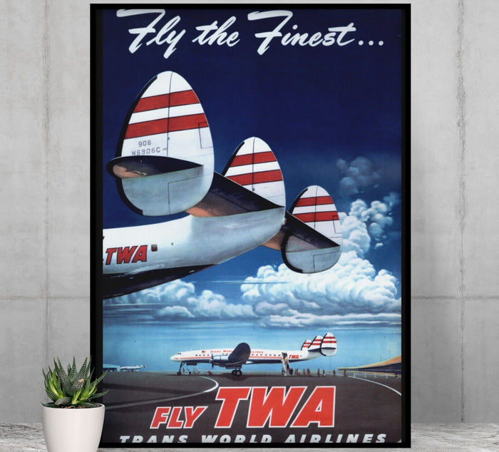 Fly TWA - Fly the Finest - Vintage Airline Travel Poster Travel Posters